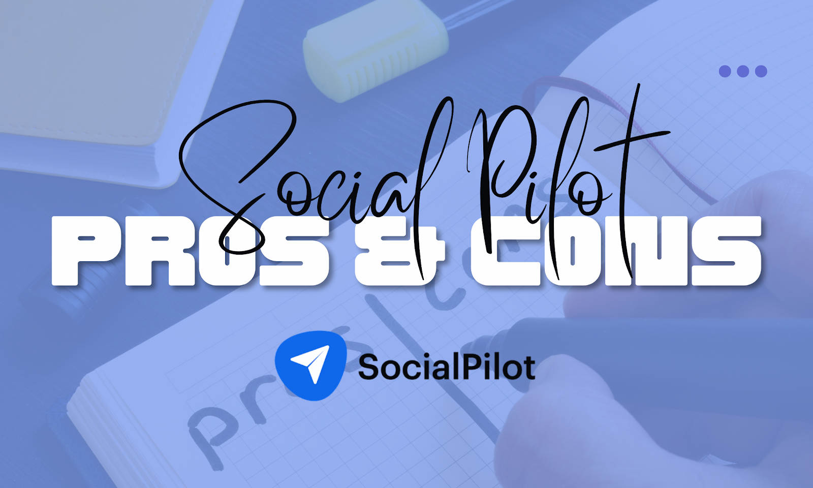 SocialPilot: Social Media Management Software | Review Softlist.io