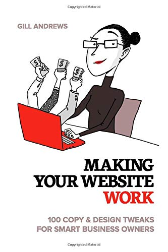 Making Your Website Work by Gill Andrews