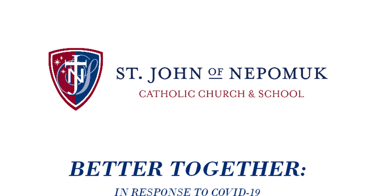 St. John Nepomuk Catholic School Better Together Plan