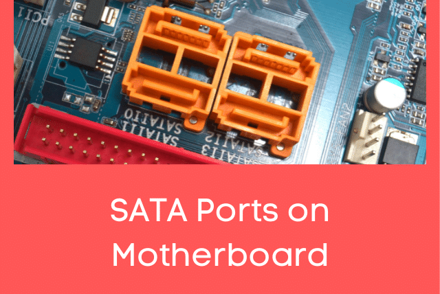 SATA Ports on Motherboard