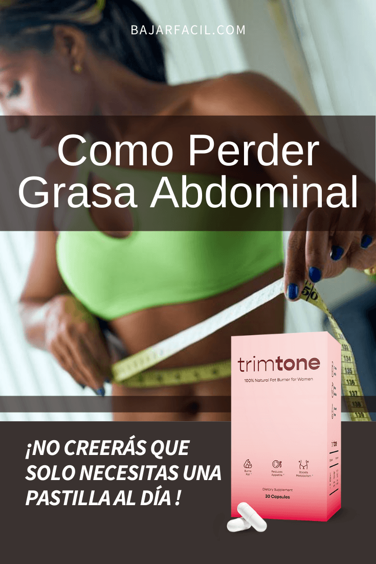 como perder grasa abdominal trimtone