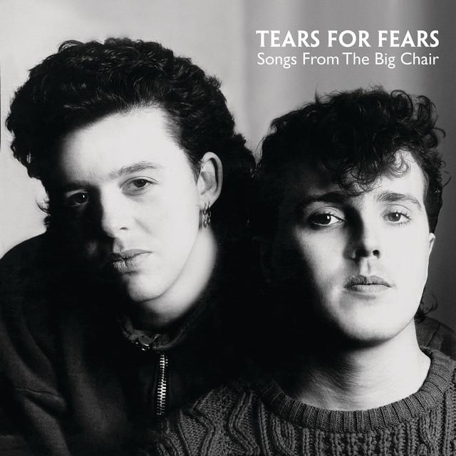 Songs From The Big Chair - Album by Tears For Fears | Spotify