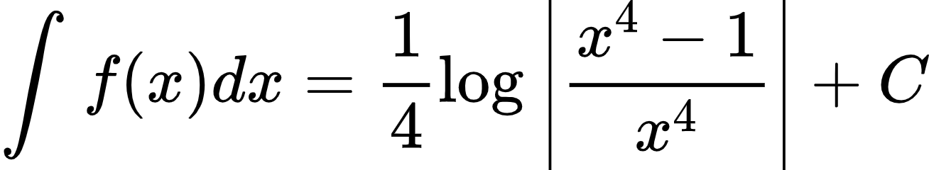 {"font":{"color":"#000000","size":10,"family":"Arial"},"code":"\\begin{align*}\n{\\int_{}^{}f\\left(x\\right)dx}&={\\frac{1}{4}\\log_{}\\left|\\frac{x^{4}-1}{x^{4}}\\right|+C}\t\n\\end{align*}","type":"align*","id":"17-1","ts":1601551464521,"cs":"HBmWcuj1olJpUtcYKxQhCA==","size":{"width":217,"height":40}}