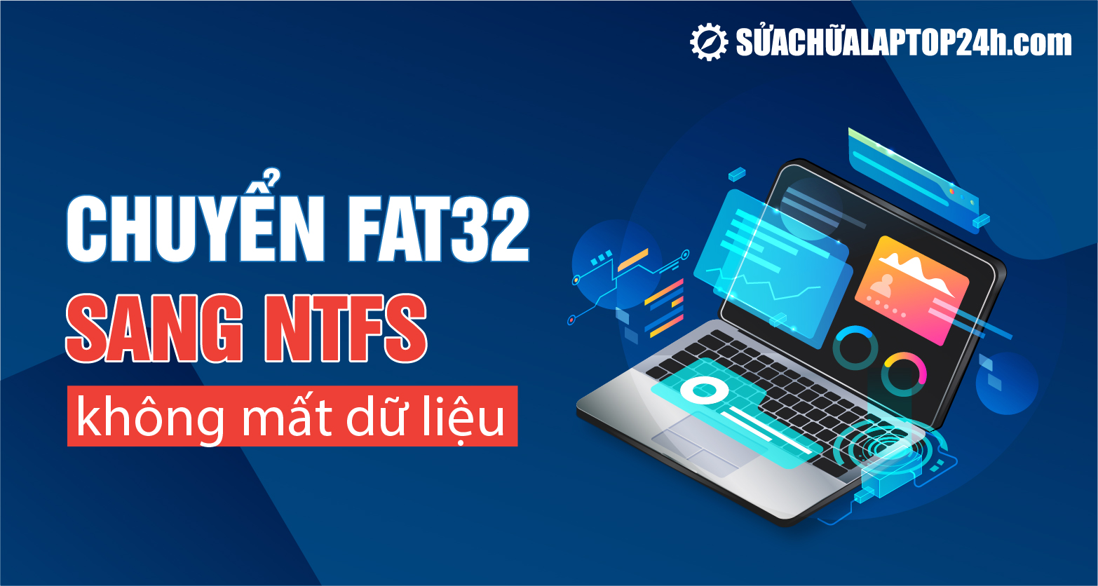 Chia sẻ cách chuyển FAT32 sang NTFS