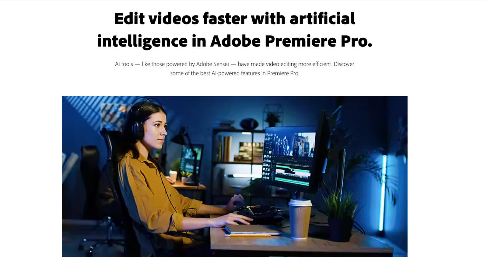 Adobe Premiere Pro screenshot from the website with the heading "Edit videos faster with artificial intelligence in Adobe Premiere Pro".