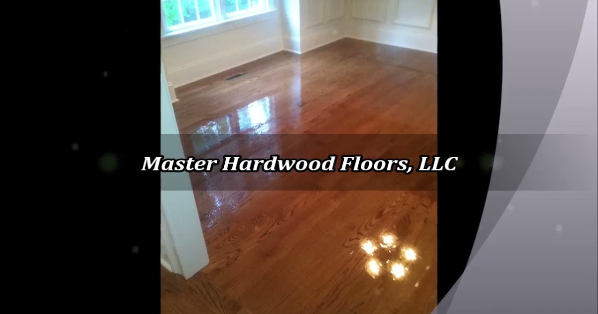 Master Hardwood Floors, LLC.mp4