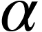 <math xmlns="http://www.w3.org/1998/Math/MathML"><mi>&#x3B1;</mi></math>