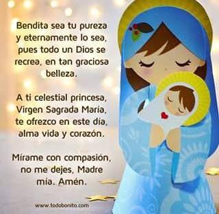 Bendita sea tu pureza | Bendita sea tu pureza, Oracion a la virgen ...