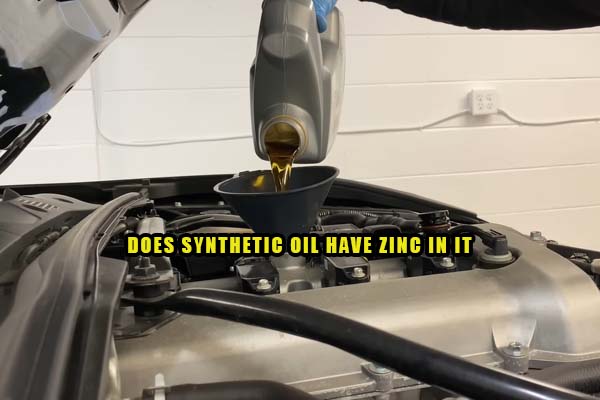 does synthetic oil have zinc in it