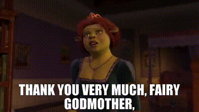 gif of fiona in shrek thanking the fairy godmother