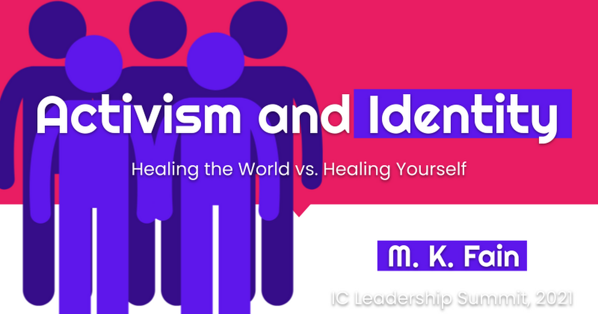 Activism and Identity, IC Leadership Summit Presentation