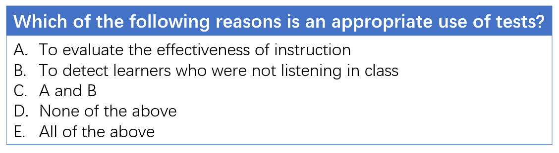 Reasons is an appropriate use of multiple choice questions test. 