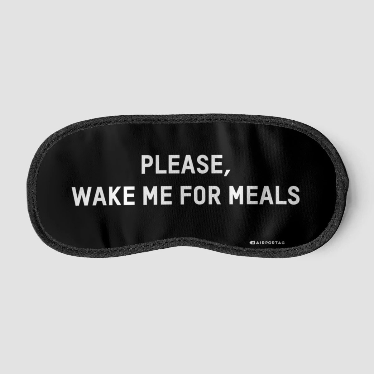 Please Wake Me Up For Meals Eye Mask - Gifts For Travelers