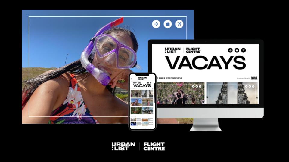 Vacay's by Urban List and Flight Centre Advertisement