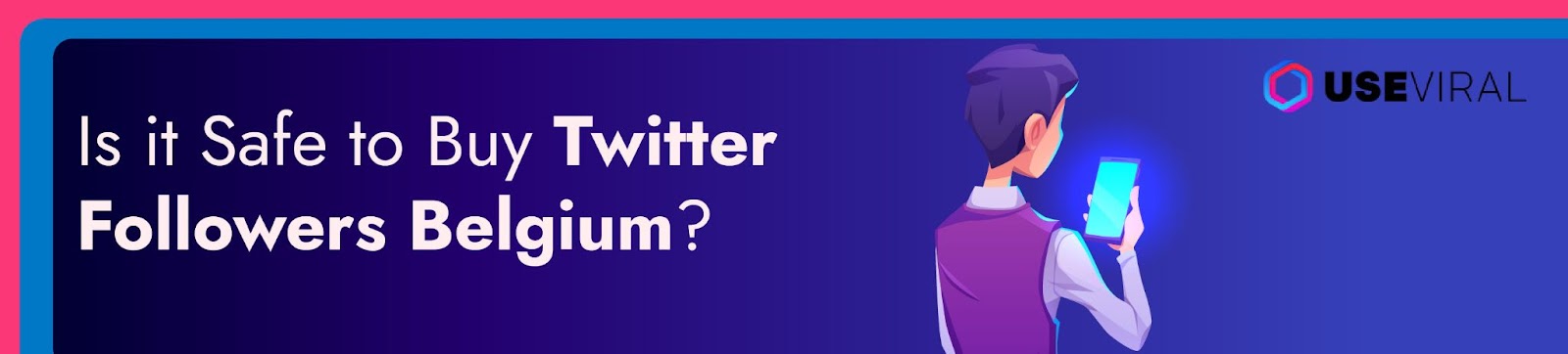 Is it Safe to Buy Twitter Followers Belgium?