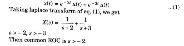 Find the ROC of x(t) = e2t u(t) + e-3t u(t)
