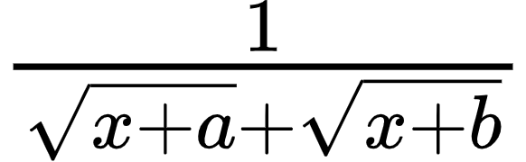 {"code":"$\\frac{1}{{\\sqrt[]{x+a}}+{\\sqrt[]{x+b}}}$","type":"$","id":"7","font":{"color":"#000000","size":12,"family":"Arial"},"ts":1602674363529,"cs":"2jWOi8zR+tx1XeaSo29/Gw==","size":{"width":96,"height":29}}