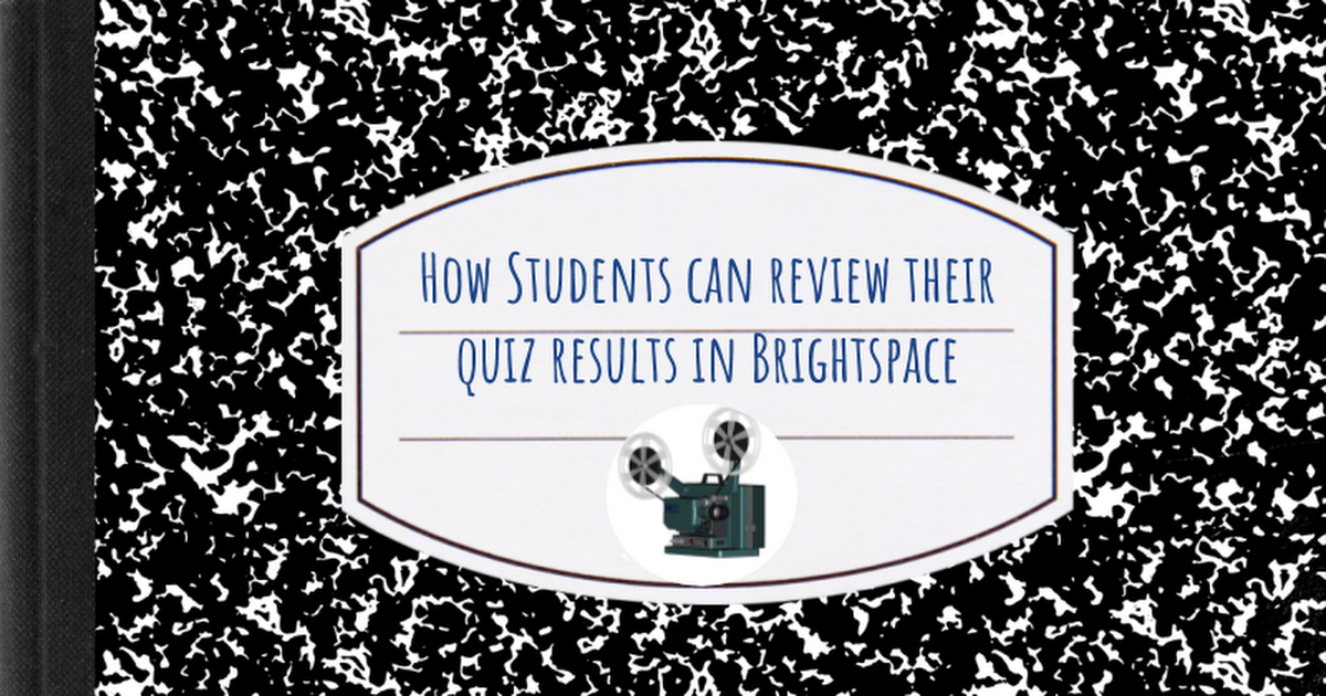 How do students view their quiz results in Brightspace by D2L