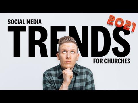 SOCIAL MEDIA TRENDS FOR CHURCHES 2021