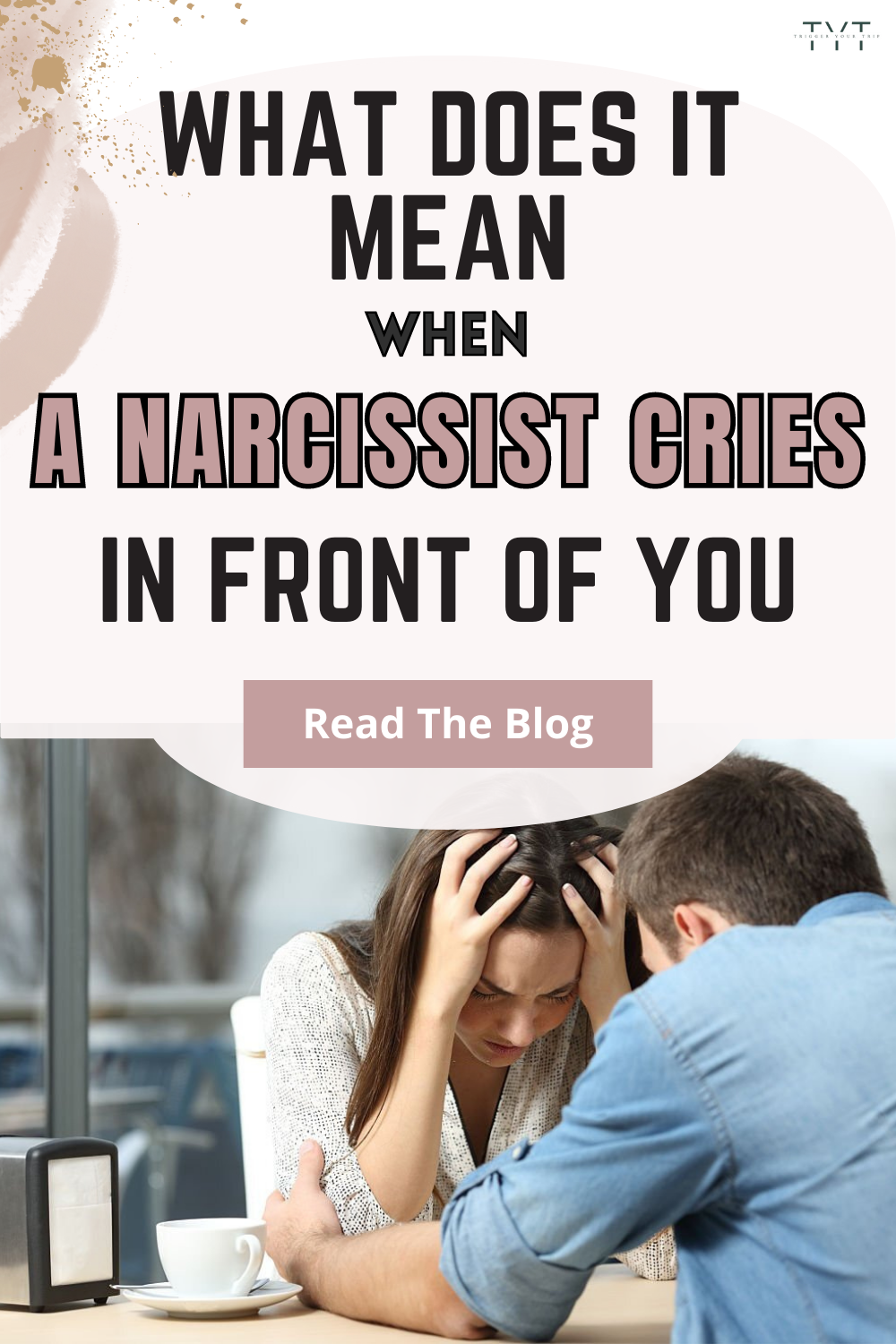 what does it mean when narcissists cry? a few reasons why a narcissist cry for physical intimidation with crocodile tears