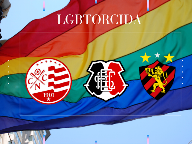 LGBTorcida: A relação dos torcedores LGBTQIA+ do trio de ferro pernambucano com o futebol