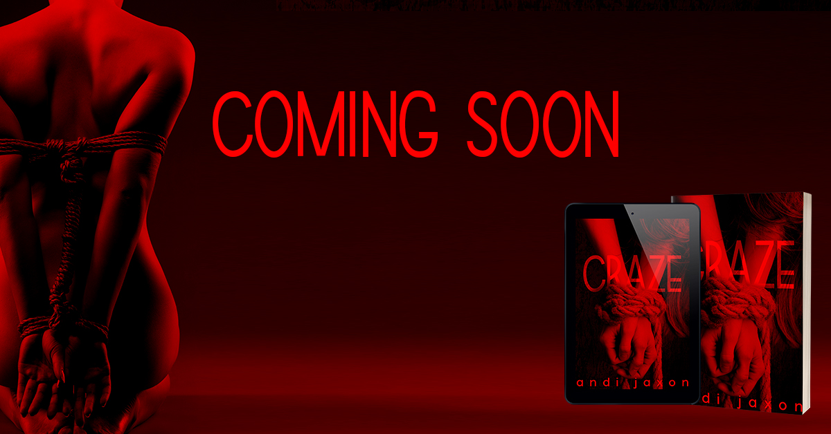 Craze Andi Jaxon NEWComing Soon