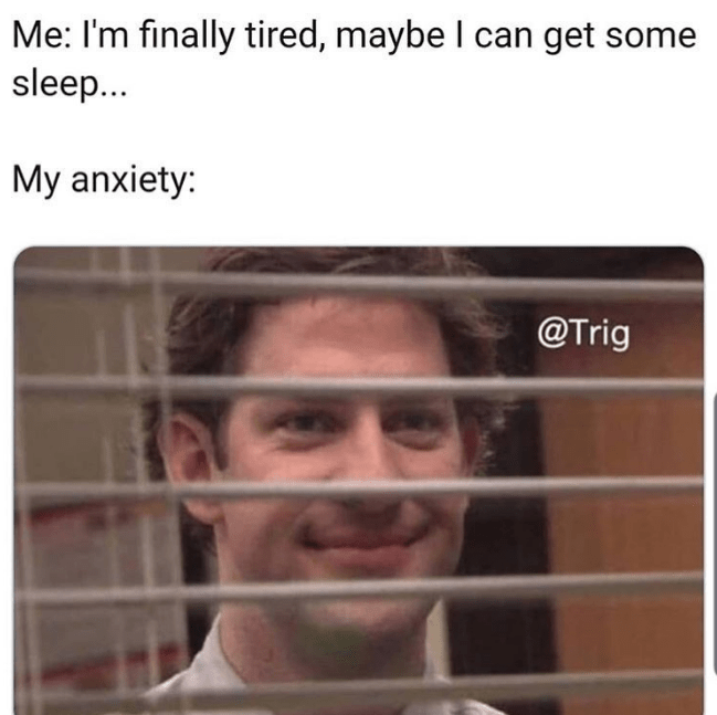Anxiety Meme (A List) | OptimistMinds