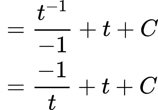 {"font":{"color":"#000000","family":"Arial","size":10},"code":"\\begin{align*}\n{}&={\\frac{t^{-1}}{-1}+t+C}\\\\\n{}&={\\frac{-1}{t}+t+C}\t\n\\end{align*}","id":"2-1-1-0-1-1-1-1-1-1-1-1-1-1-1-1-1-1-1-1-1-1-1-1-1-1-1-1-1-1-1-2-1-1-1-1-1-2-1-1","type":"align*","ts":1600337525115,"cs":"XpCNvLpcD848RAO1p5FoaQ==","size":{"width":104,"height":72}}