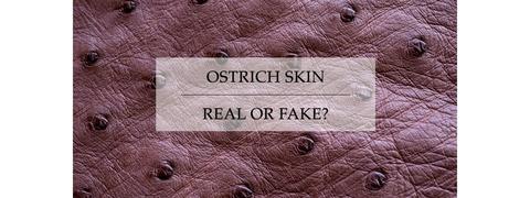How to tell if ostrich leather is real or fake - OstriTec