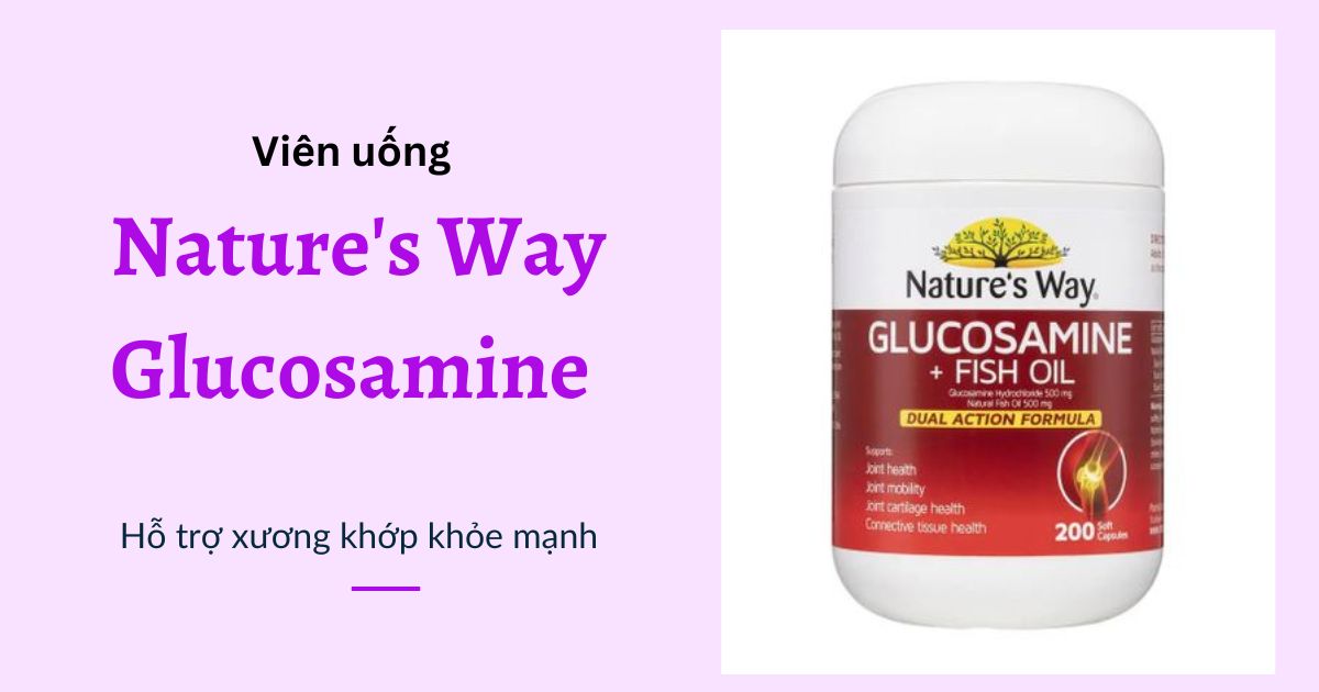Thuốc bổ sung dịch khớp gối Nature's Way Glucosamine