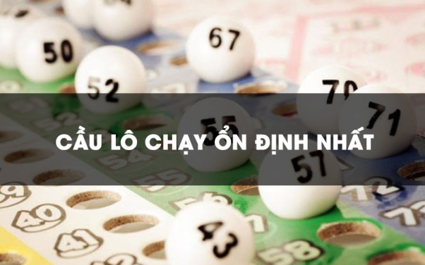 Cầu lô chạy quanh năm là gì?