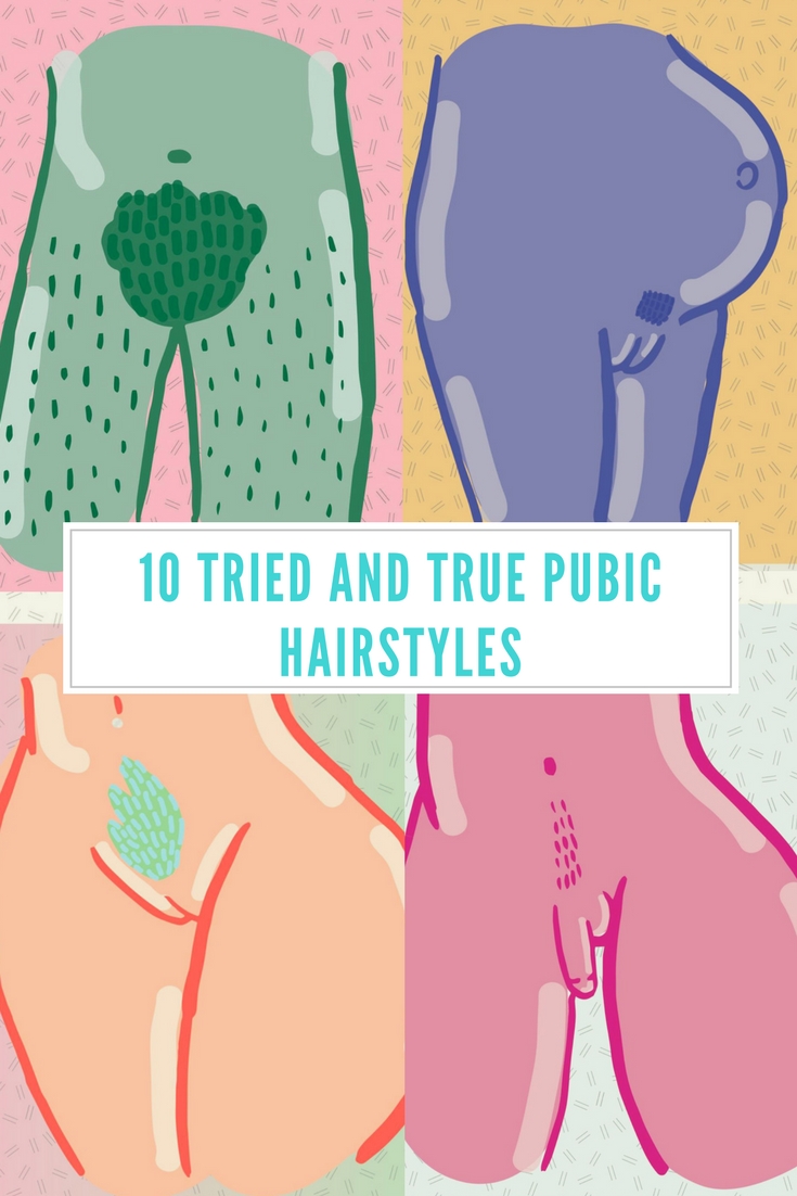 10 Tried and True Pubic Hairstyles | Her Campus