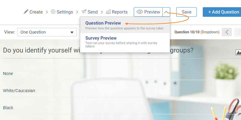 Select Question Preview in the Preview drop-down menu