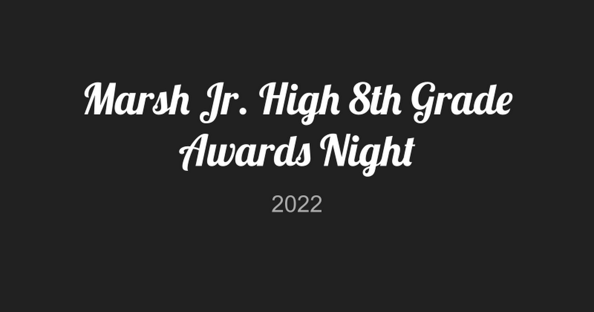 Marsh Jr. High 8th Grade Awards Night