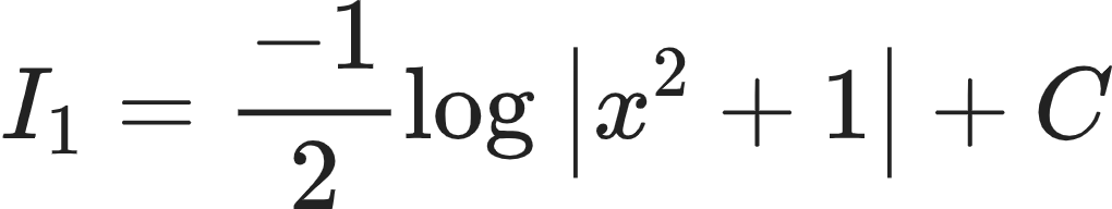 {"code":"\\begin{align*}\n{I_{1}}&={\\frac{-1}{2}\\log_{}\\left|x^{2}+1\\right|+C}\t\n\\end{align*}","type":"align*","font":{"size":10,"color":"#222222","family":"Arial"},"id":"11-1-1-1","ts":1601125091452,"cs":"qCQ5Ac4x/4e9TMGe/3hN/w==","size":{"width":169,"height":32}}