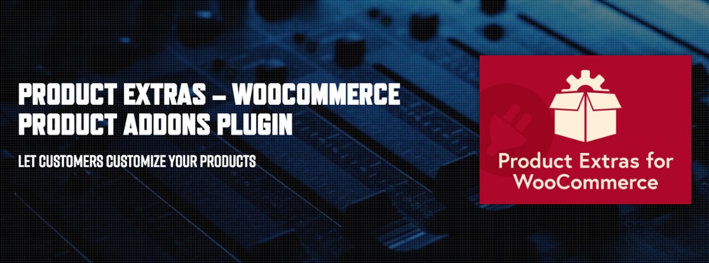 Extras de produtos - Plugin de complementos de produtos WooCommerce