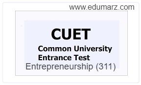CUET Exam 2022: Entrepreneurship (311) Exam Syllabus for Class 12
