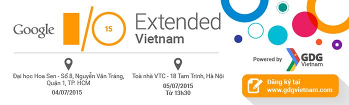 Mời tham gia sự kiện Google I/O Extended 2015 tại TP.HCM và Hà Nội