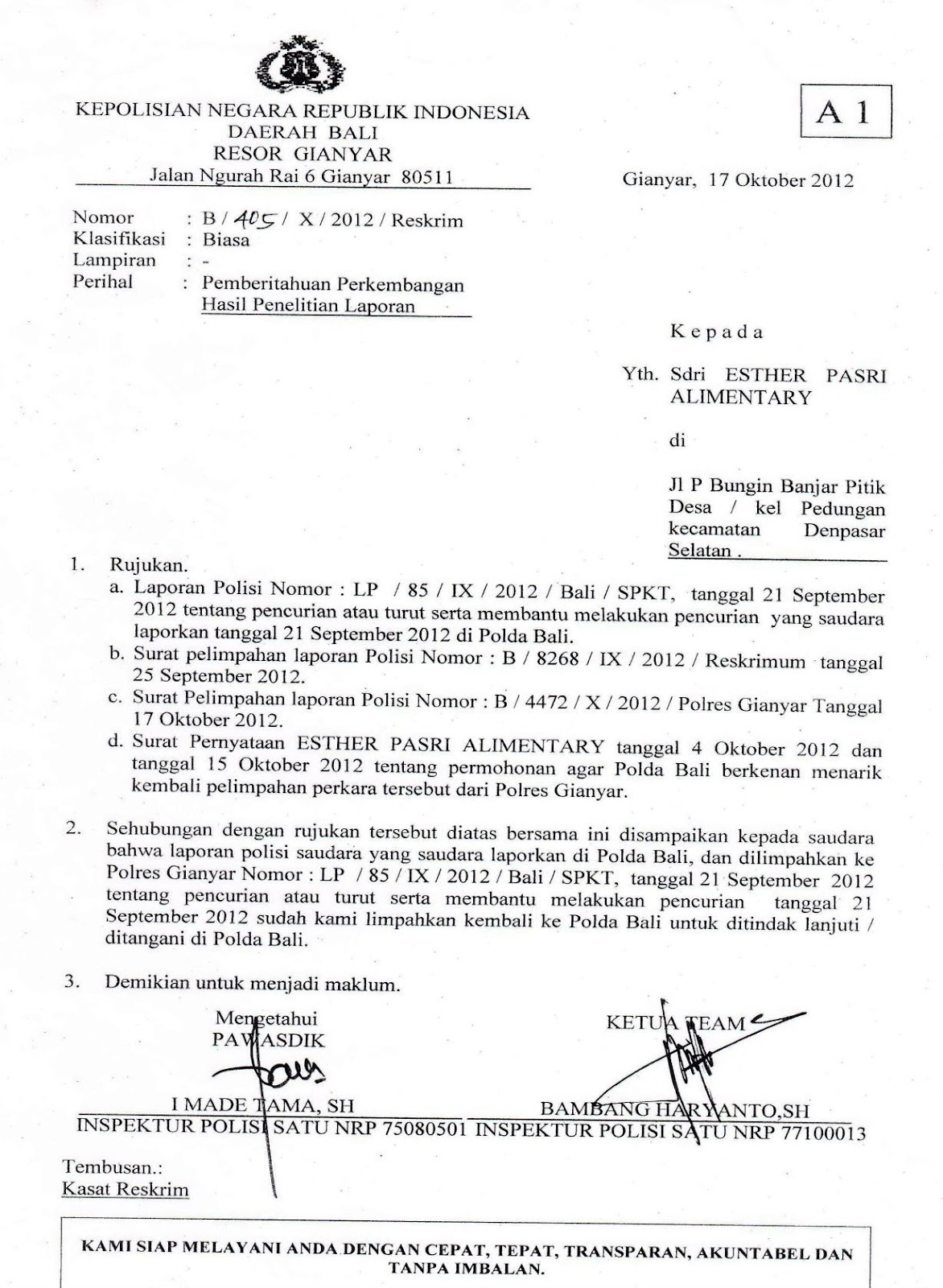 C:\Documents and Settings\All User\My Documents\1 GM\keterangan dokument lain\17102012  SP2HP DARI POLRES GIANYAR TENTANG DUKUNGAN PROSES PERKARA YG MEMBUKTIKAN BHW LAPORAN TERSEBUT MEMENUHI SYARAT UNTUK DITINDAK LANJUTI.jpg