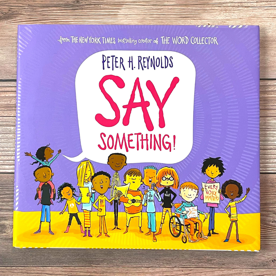 End of year read aloud book - Say Something by Peter H Reynolds. This is the perfect end of year read aloud book for the classroom! Click this image to get a copy of this read aloud book.