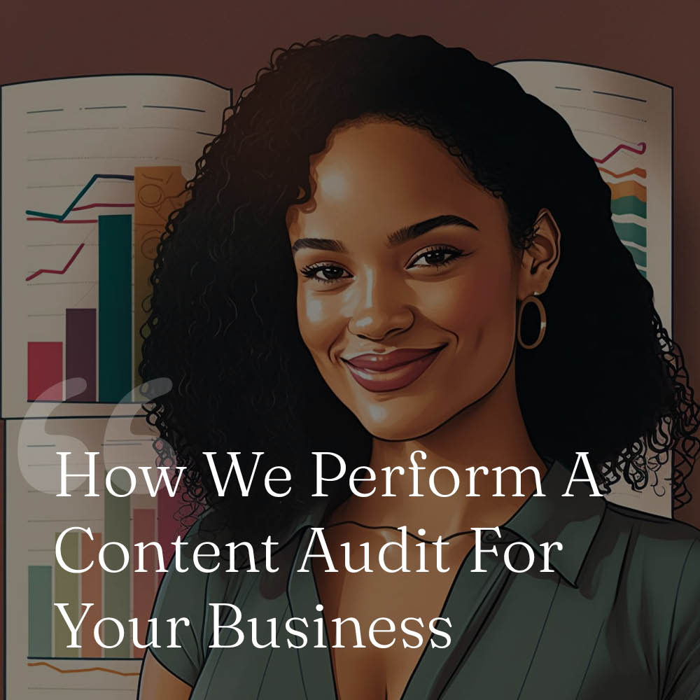 how we perform a content audit for your business