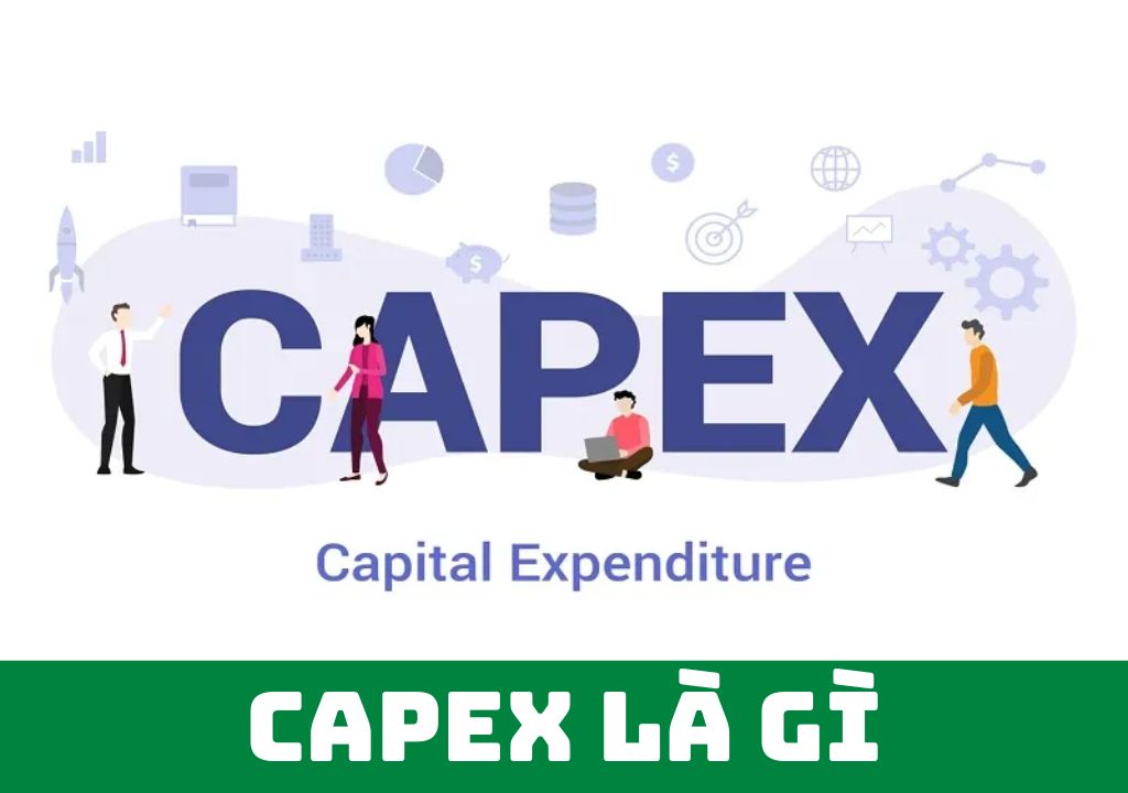 CAPEX là gì?