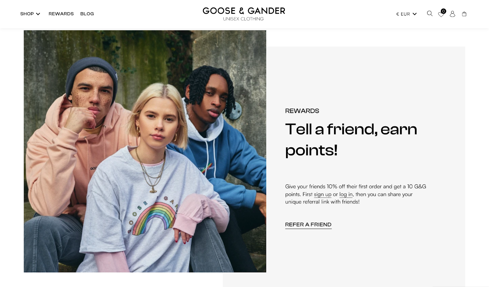 Ecommerce loyalty explainer page–A screenshot from Goose & Gander’s rewards explainer page with an image on the left of 3 people sitting down wearing Goose & Gander clothing and text on the right reading “Tell a friend, earn points!”