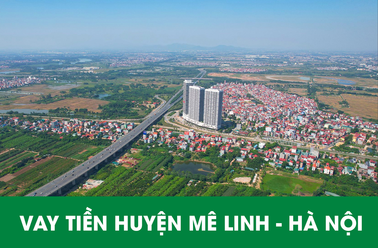 Vay tiền huyện Mê Linh