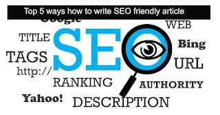 Top 5 ways how to write SEO friendly article