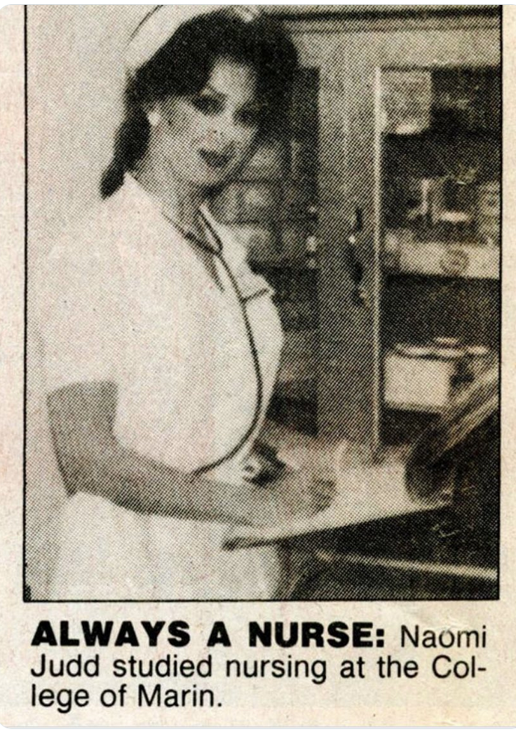 Always a nurse: Naomi Judd studied nursing at the College of Marin