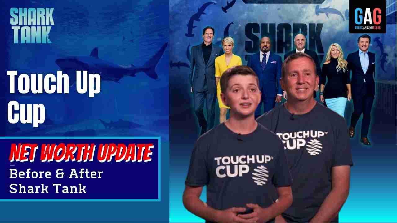 Touch Up Cup Shark Tank - Founder, Net Worth and Investment