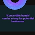 Convertible bonds can be a trap for potential businesses ?