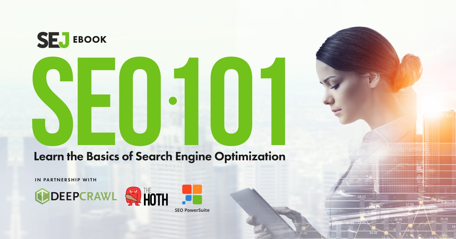 SEJ’s SEO 101: Learn The Basics of Search Engine Optimization