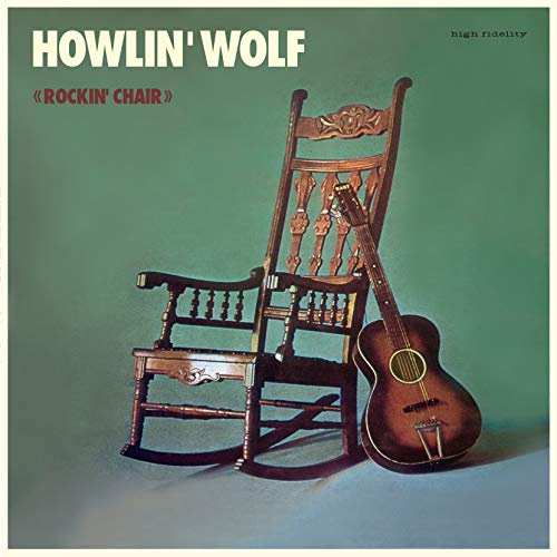 Howlin Wolf - Rockin Chair (1962)